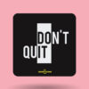 Don_t-Quit