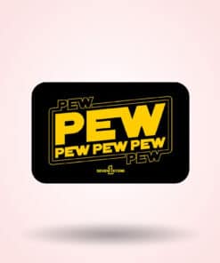 Pew Pew Pew