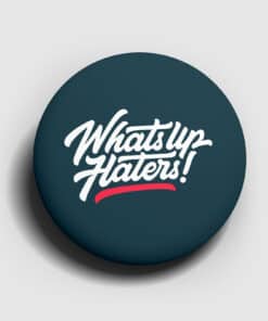 What_s-up-Haters